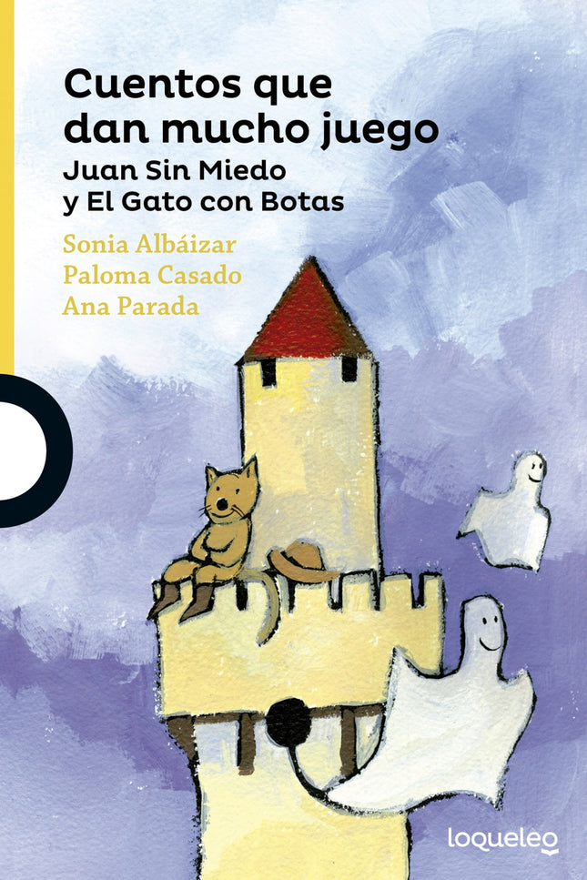 Libro Cuentos Qye Dan Mucho Juego: En este libro vas a encontrar dos cuentos clásicos: «Juan Sin Miedo» y «El gato con b