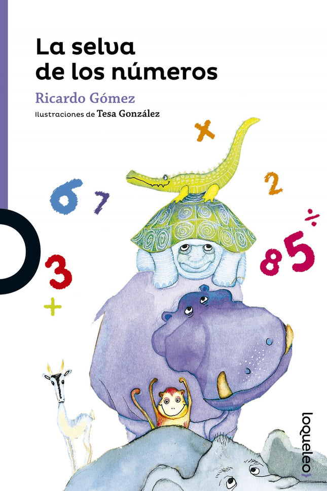 Libro La Selva De Los Números: Hace ya mucho, mucho tiempo, una sabia y vieja tortuga descubrió algo sorprendente que se