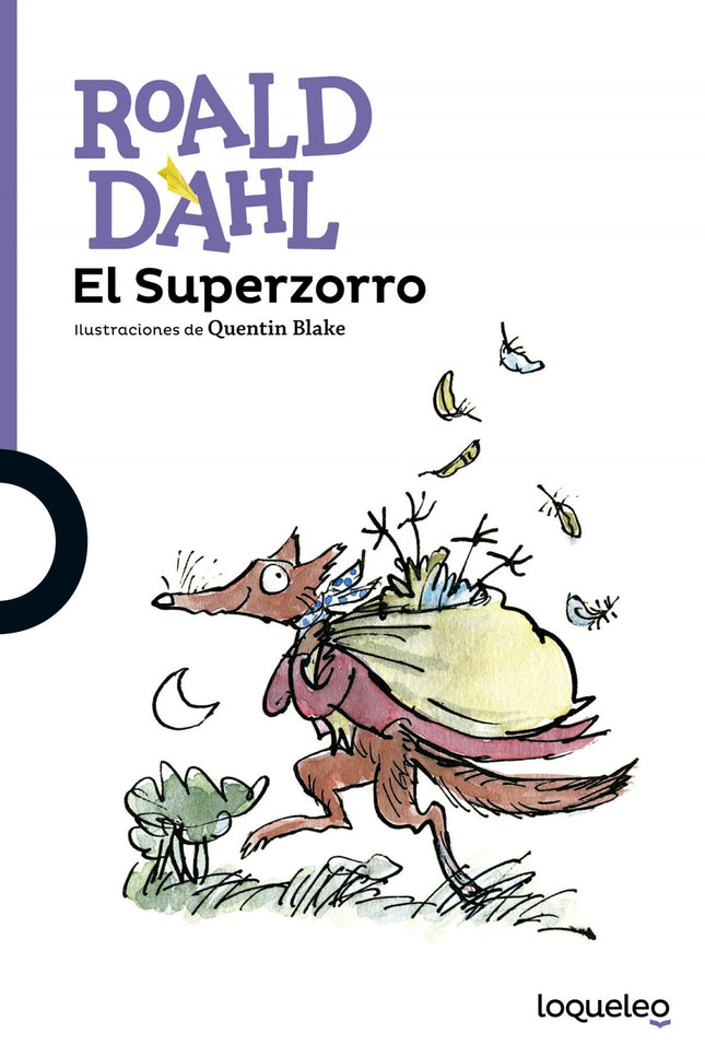 Libro El Superzorro: Un valle, tres granjas, tres malvados granjeros y un bosque. . . Y en él, don Zorro quien con astuc