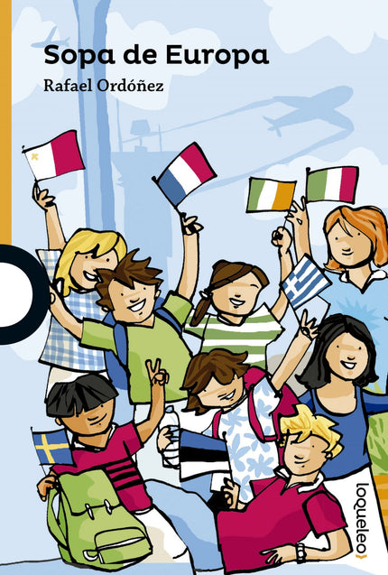 Libro Sopa De Europa: Los alumnos no sabían que les esperaban las vacaciones más originales de su vida. Habían ganado el