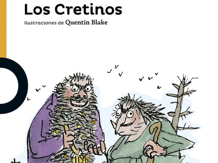 Libro Los Cretinos: El señor y la señora Cretino son dos odiosos personajes, tan malvados como mugrientos, que se dedica