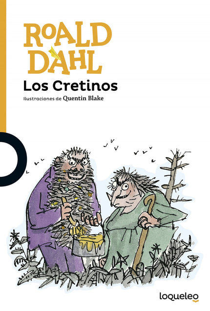 Libro Los Cretinos: El señor y la señora Cretino son dos odiosos personajes, tan malvados como mugrientos, que se dedica
