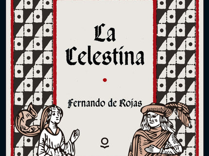 Libro La Celestina: La Celestina es, sin duda, una de las obras esenciales de la literatura española y universal. Su ric