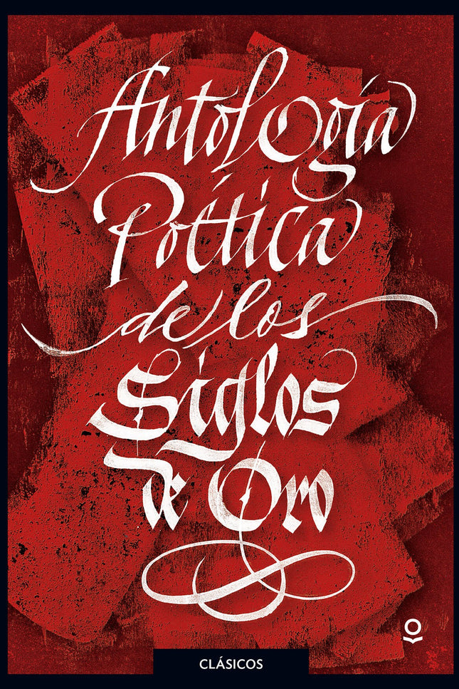 Libro Antología Poética De Los Siglos De Oro: .
