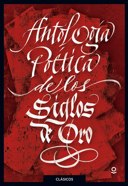 Libro Antología Poética De Los Siglos De Oro: .