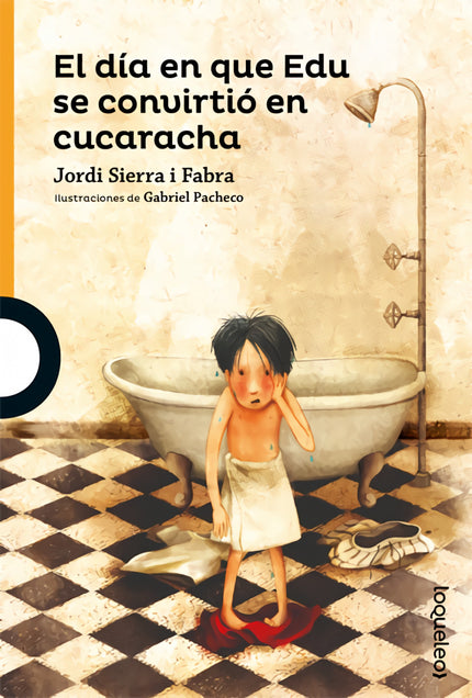 Libro El Día En Que Edu Se Convirtió En Cucaracha: Cuando Edu se levantó aquella mañana, se sentía extraño;muy diferente