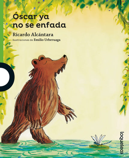 Libro Oscar Ya No Se Enfada + 4 Años Verde: Óscar es un oso alegre y simpático, pero se enfada mucho cuando sus amigos l