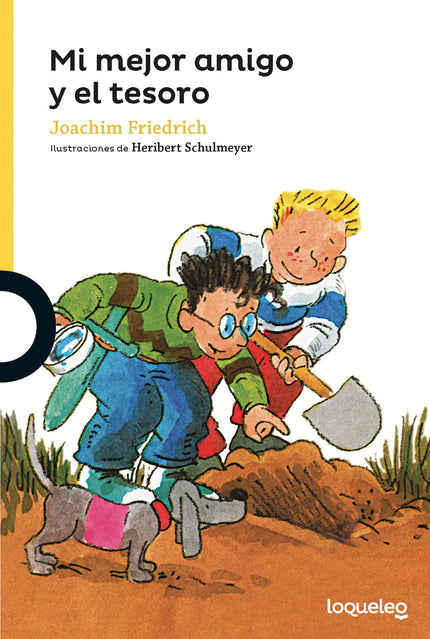 Libro Mi Mejor Amigo Y El Tesoro: Max, Álex y su perro Juan-Willi han salido a buscar un tesoro. Todas las pistas conduc