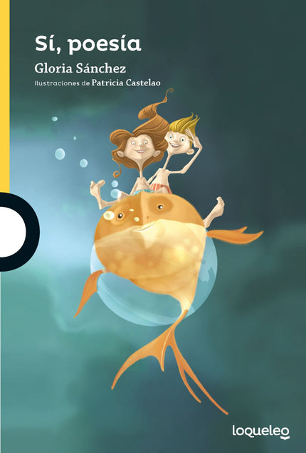 Libro Sí, Poesía: Trece maravillosos poemas en los que encontrarás divertidos personajes como Mariposa, ¿o es Mari Sopa?