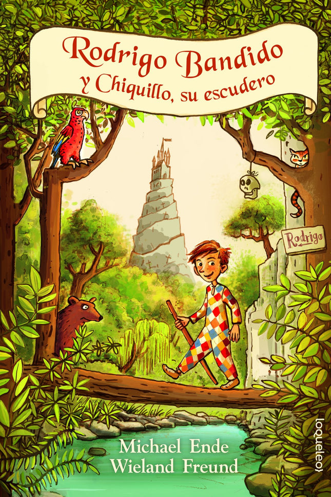 Libro Rodrigo Bandido Y Chiquillo, Su Escudero: Chiquillo está convencido de que dentro de él hay un auténtico caballero bandido. íY quiere aprender a toda costa del infame Rodrigo Bandido en persona!