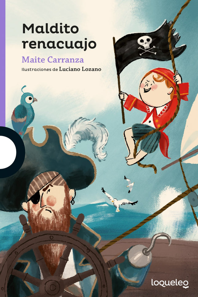 Libro Maldito Renacuajo: Lucas es tan listo que aprende las lecciones de Barbarroja en un pispás, pero su padre no está dispuesto a reconocerlo. íMaldito renacuajo!