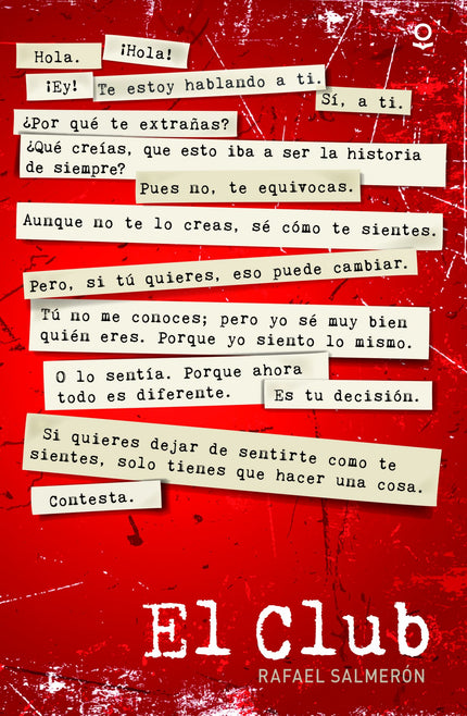 Libro El Club: Alba no entiende qué es lo que ha hecho para que no dejen de meterse con ella. Mireia se da asco a sí misma y ya no le quedan fuerzas para continuar.
