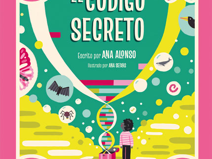 Libro El Código Secreto. Colección Científicamente: En El código secreto descubrirás cómo es la misteriosa sustancia que relaciona a todos los seres vivos, desde las bacterias más pequeñas hasta un ser humano o una flor. Suena interesante, ¿no?