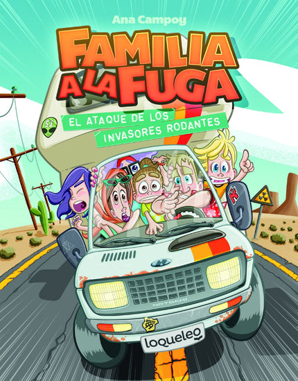 Libro El Ataque De Los Invasores Rodantes. Familia A La Fuga 4: ¿Viajar en autocaravana? ¡Por supuesto!
