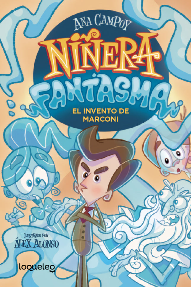 Niñera Fantasma 1. El Invento De Marconi