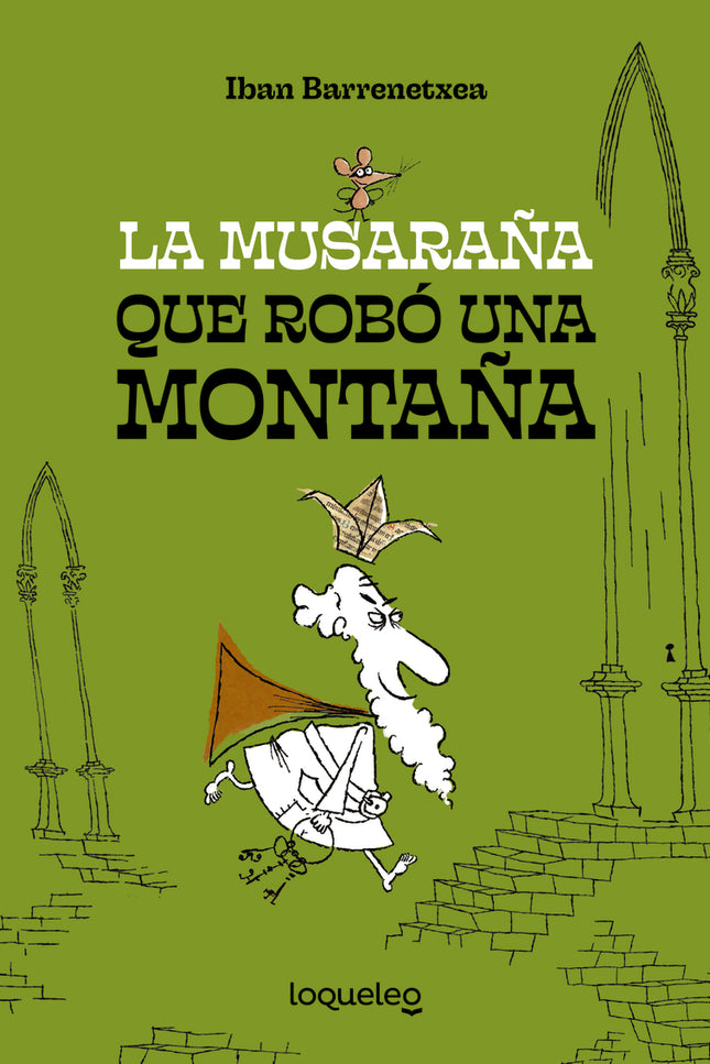 La Musaraña Que Robó Una Montaña