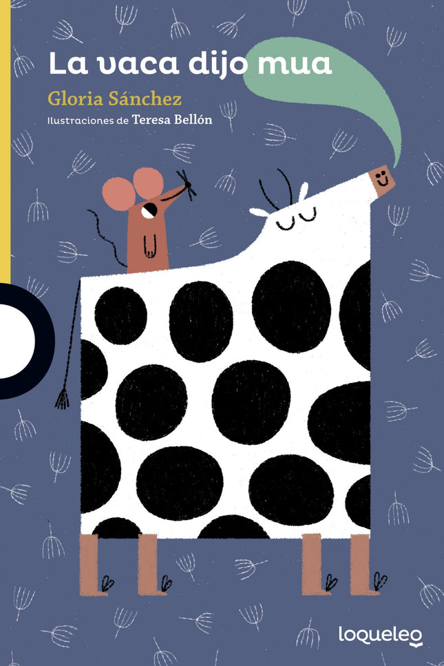 Libro La Vaca Dijo Mua: Las vocales desaparecen de las palabras de los libros y la gente no se entiende. Todos están enf