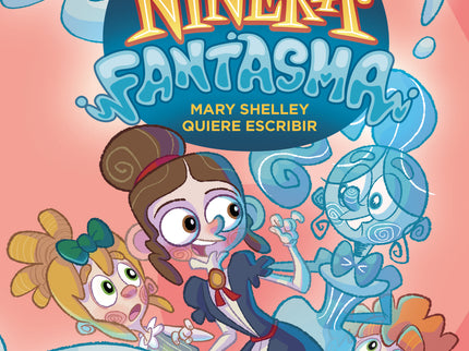 Niñera Fantasma 2. Mary Shelley Quiere Escribir