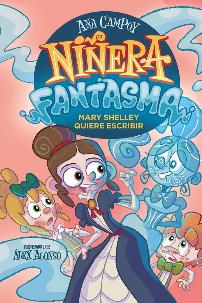 Niñera Fantasma 2. Mary Shelley Quiere Escribir
