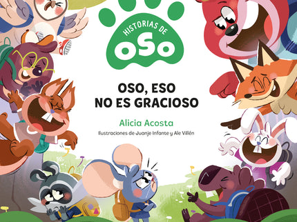 Oso, Eso No Es Gracioso