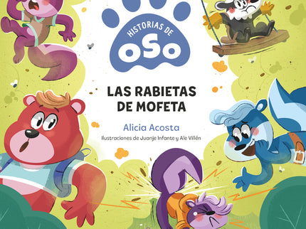 Historias De Oso 4. Las Rabietas De Mofeta