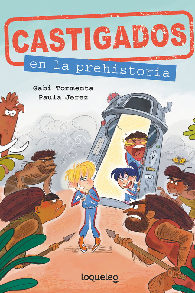 Castigados En La Prehistoria. Colección Castigados En La Historia