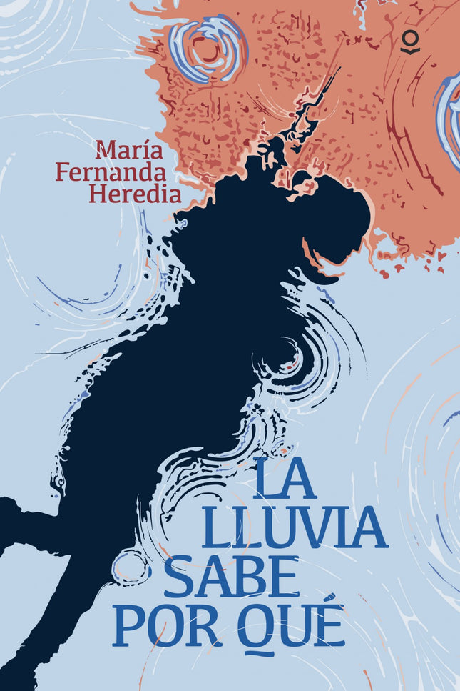 Libro La Lluvia Sabe Por Que Juvenil + 14 Años: Durante una inocente reunión, Lucía se convierte en el blanco de una bro