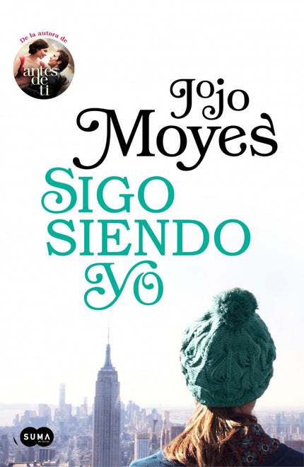 Sigo siendo yo (Antes de ti 3) - Jojo Moyes - Tapa blanda