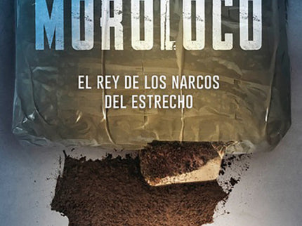 Libro Moroloco: Una historia sobre narcotráfico y corrupción en el Campo de Gibraltar. Cualquier parecido con la realidad ¿es pura coincidencia?