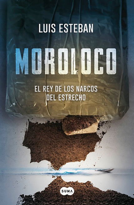 Libro Moroloco: Una historia sobre narcotráfico y corrupción en el Campo de Gibraltar. Cualquier parecido con la realidad ¿es pura coincidencia?