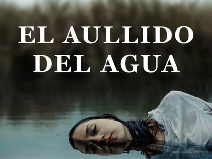 El Aullido Del Agua