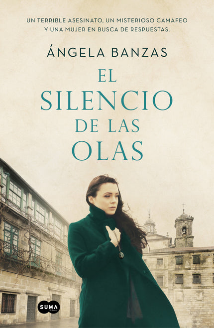 Libro El Silencio De Las Olas: Un sueño recurrente y perturbador. Un misterioso camafeo y una mujer en busca de respuestas.