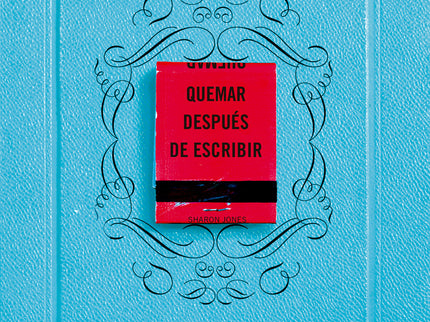 Quemar Después De Escribir (edición Oficial)