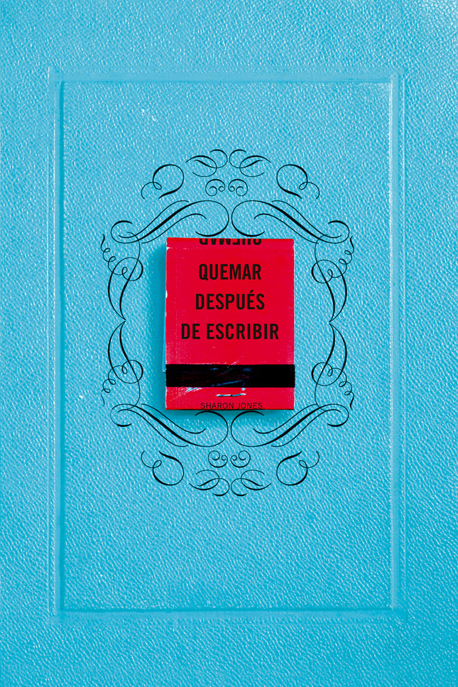 Quemar Después De Escribir (edición Oficial)