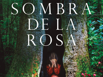 La Sombra De La Rosa