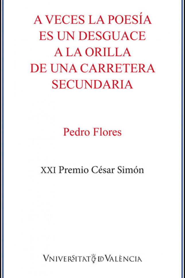 A Veces La Poesía Es Un Desguace A La Orilla De Una Carretera Secundaria