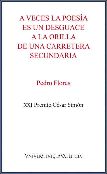 A Veces La Poesía Es Un Desguace A La Orilla De Una Carretera Secundaria