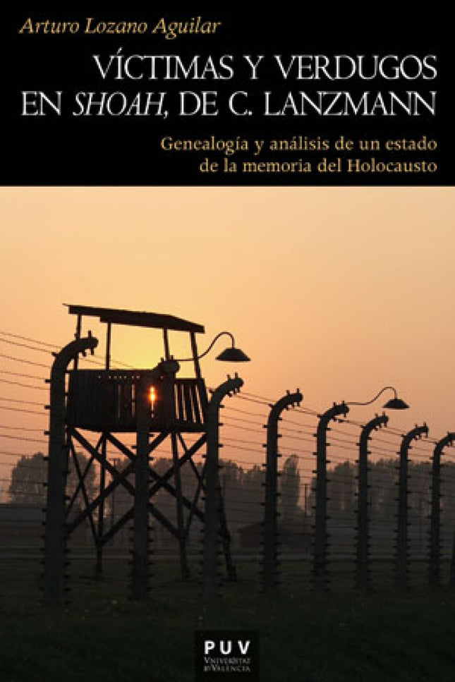 Víctimas Y Verdugos En Shoah De C.lanzmann