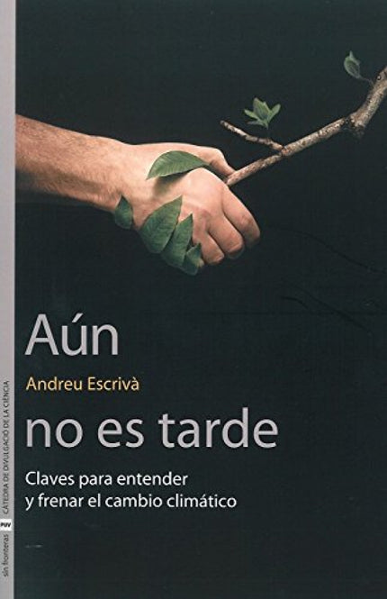 Portada del libro Aún No Es Tarde
