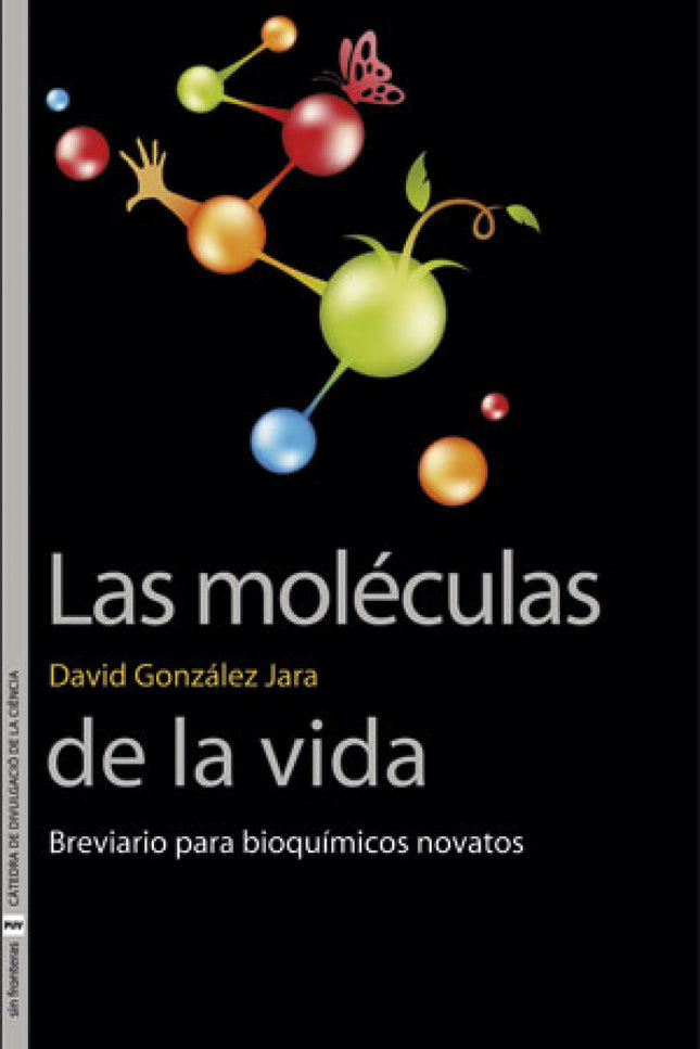 Libro Las Moléculas De La Vida: Las moléculas son las grandes protagonistas de este libro. A través de sus páginas conoceremos la estructura de los elementos básicos sobre los cuales se construye y se desarrolla la vida, las propiedades que los caracterizan y los diferencian, y las funciones que ejercen en los organismos.