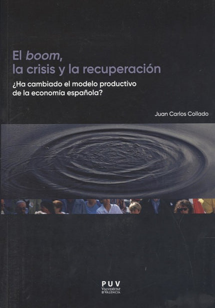 Portada del libro El Boom, La Crisis Y La Recuperación