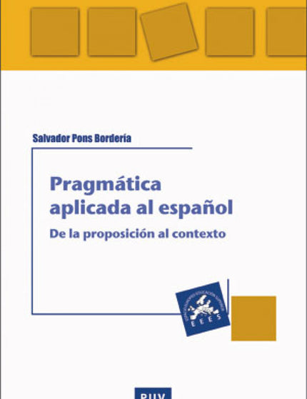 Pragmática aplicada al español - Salvador Pons Bordería - RUSTICA
