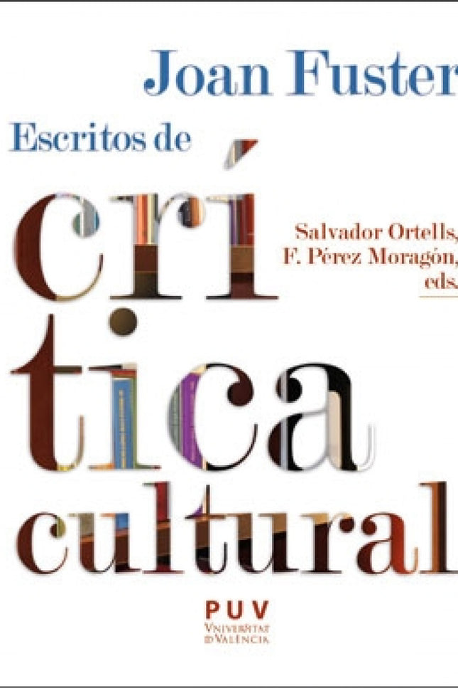 Joan Fuster: Escritos De Crítica Cultural