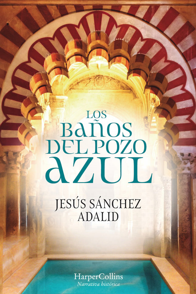 Libro Los Baños Del Pozo Azul: Los Baños del Pozo Azul nos regala un emocionante episodio de la historia protagonizado por una gran mujer que rompió todos los esquemas de su época: Subh Walad, la madre del califa..Subh Walad, la Señora, favorita del califa Alhaquén y m