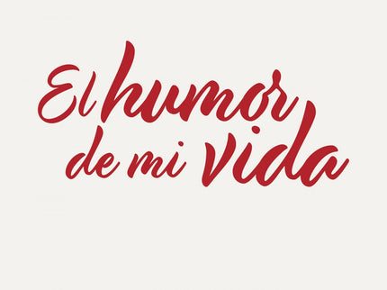 El Humor De Mi Vida