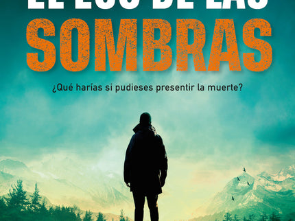 El Eco De Las Sombras