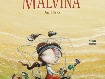 Libro Los Inventos De Malvina: Malvina tiene una gran capacidad para crear cosas increíbles. Entre sus inventos hay un p