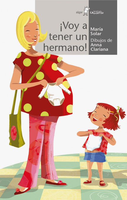 Libro ¡voy A Tener Un Hermano!: No hay mejor noticia que saber que ívas a tener un hermano! Pero hay mucho trabajo que h