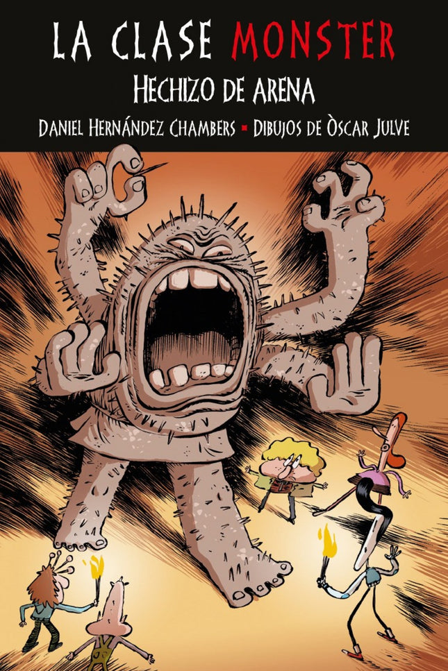 Libro Hechizo De Arena: Tarsio, Amber, Jimmy el Guapo y Telmo son un grupo de monstruos muy aventurero y divertido. Cuan