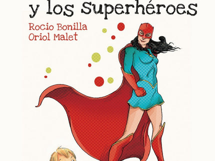 Libro Max Y Los Superhéroes: A Max le fascinan los superhéroes. Guarda como un tesoro todos sus libros, películas, juego